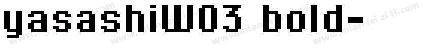 yasashiW03 bold字体转换